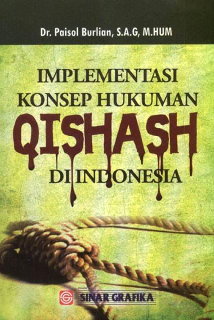 Implementasi Konsep Hukuman Qishas di Indonesia